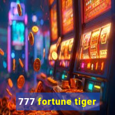 777 fortune tiger